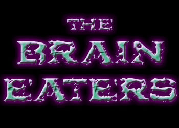 he Brain Eaters