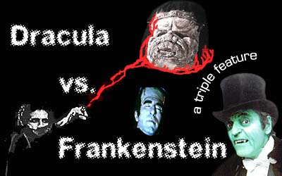 Dracula vs. Frankenstein