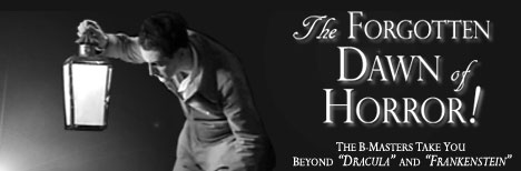 The Forgotten Dawn of Horror: A B-Masters' Roundtable