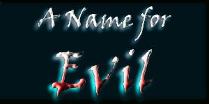 A Name for Evil