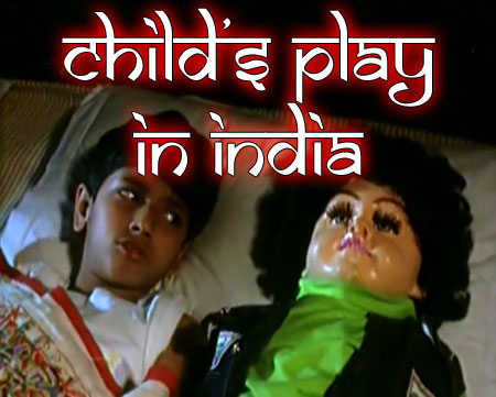 CHILD'S PLAY in India