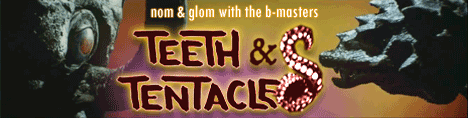 Teeth and Tentacles: A B-Masters Roundtable